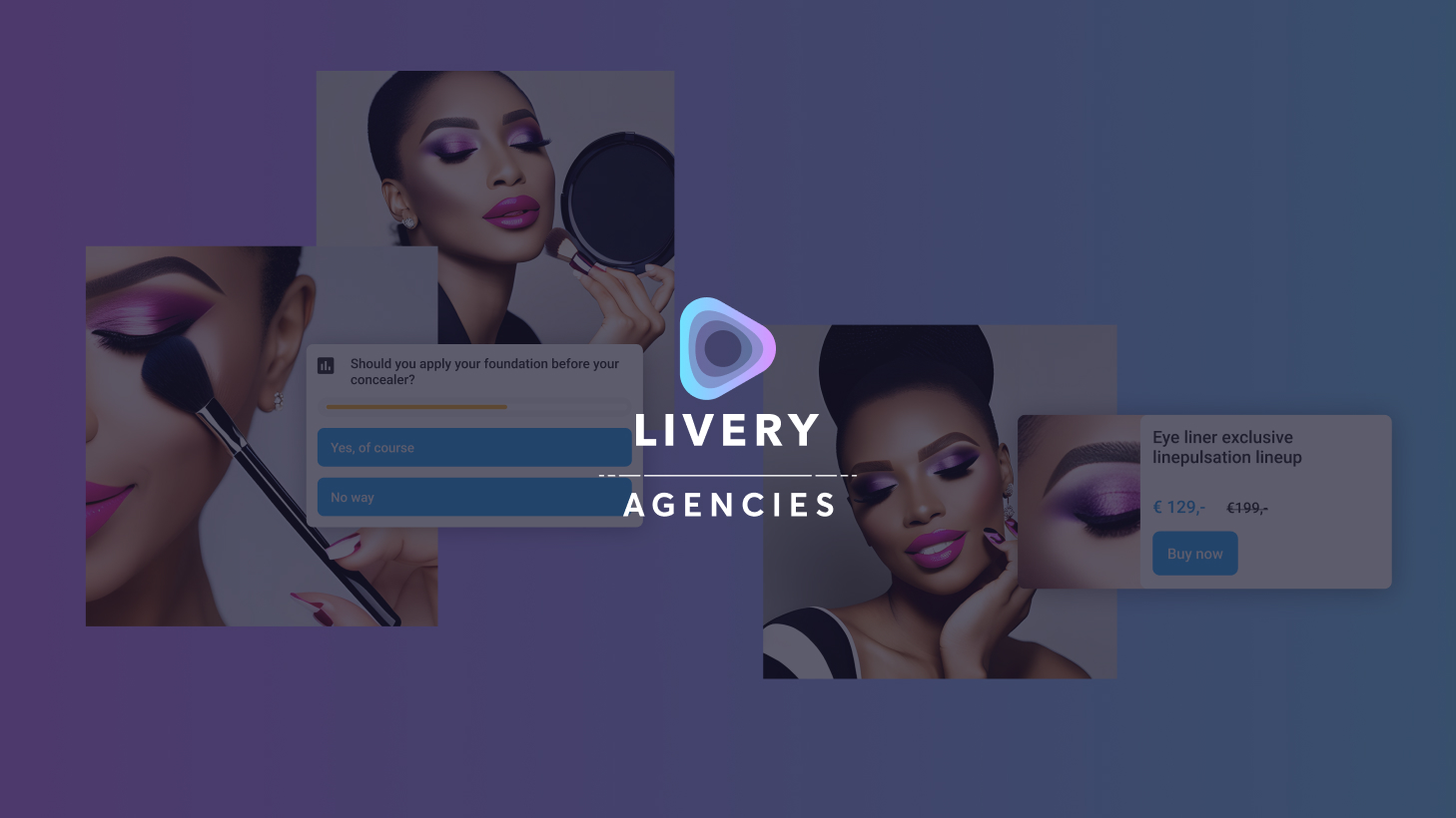 Live interactive campaign assets - Agencies